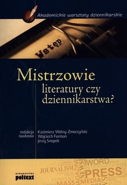 Mistrzowie literatury czy dziennikarstwa?