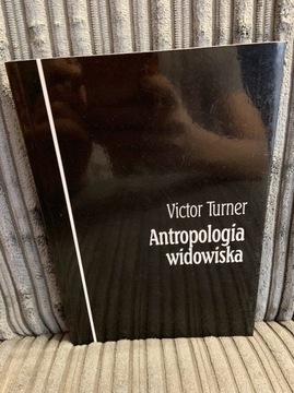 VICTOR TURNER - ANTROPOLOGIA WIDOWISKA