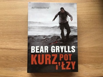 Kurz pot i łzy Bear Grylls