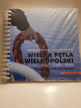 Wielka pętla Wielkopolski przewodnik dla wodniaków