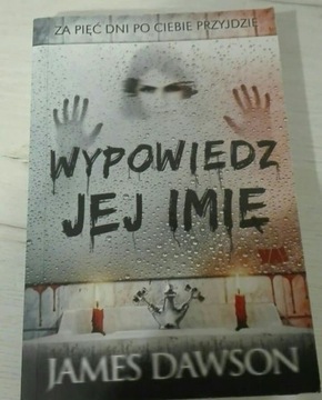 Wypowiedz jej imię James Dawson