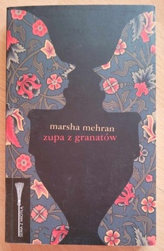 Zupa z granatów Marsha Mehran