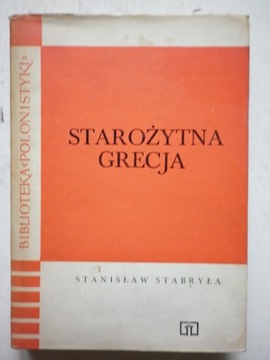 STAROŻYTNA GRECJA Stanisław Stabryła