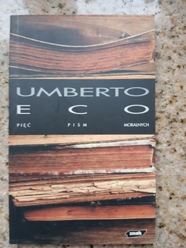 Umberto Eco - Pięć pism moralnych