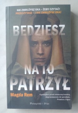 Magda Rem - Będziesz na to patrzył