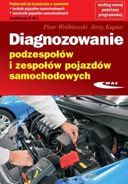 Diagnozowanie podzespołów i zespołów pojazdów samo