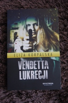 "Vendetta Lukrecji" Eliza Korpalska