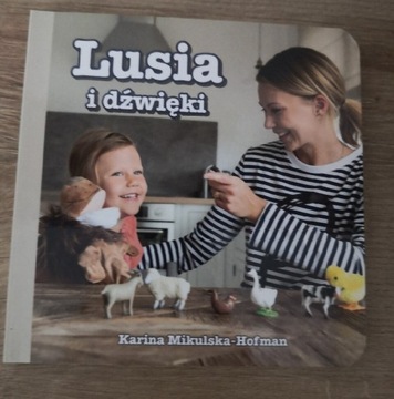 Lusia i dźwięki Karina Mikulska Hofman