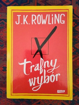 Trafny wybór. J. K. Rowling