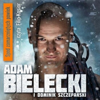 Spod zamarzniętych powiek w.2024 Adam Bielecki