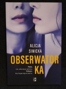 Obserwatorka. Alicja Sinicka 