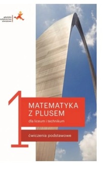 Matematyka z plusem 1  ćwiczenia podstawowe 