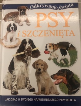 Psy i szczenięta. Odkrywanie świata