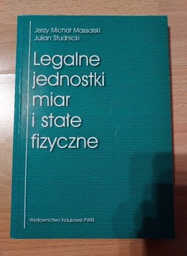 Legalne jednostki miar i stałe fizyczne - Jerzy M.