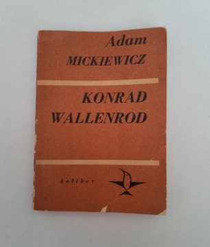 Konrad Wallenrod A. Mickiewicza.