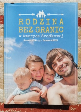 Rodzina bez Granic w Ameryce Środkowej - A. Alboth