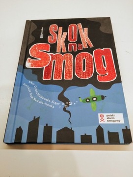 Skok na smog. A.Kaszuba-Dębska, D.Majkowska-Szajer