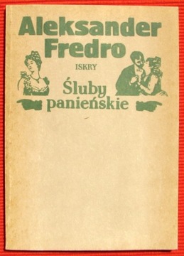 Śluby panieńskie - Aleksander Fredro