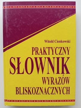 Witold Cienkowski  Słownik Wyrazów Bliskoznacznych