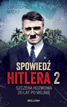 Christopher Macht „Spowiedź Hitlera” 2