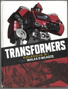 TRANSFORMERS TOM 1 Walka o władzę