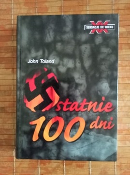 OSTATNIE 100 DNI JOHN TOLAND