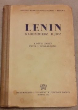 Lenin Włodzimierz Iljicz;Krótki zarys życia i dzia