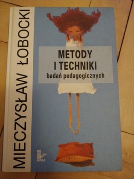 Mieczysław Łobocki Metody i Techniki badań pedagogicznych 2008