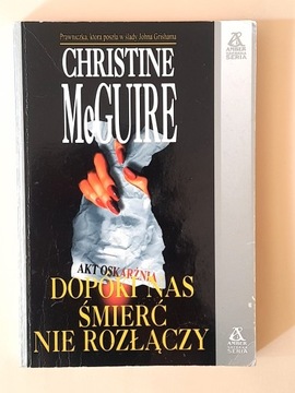 Dopóki nas śmierć nie rozłączy Christine McGuire