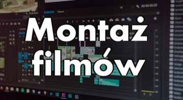 Edycja / Montaż filmów