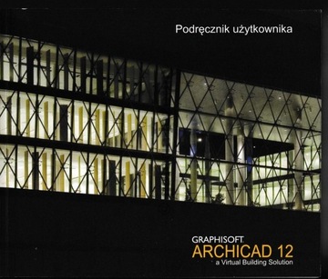 Podręcznik użytkownika ARCHICAD 12 PL Graphisoft