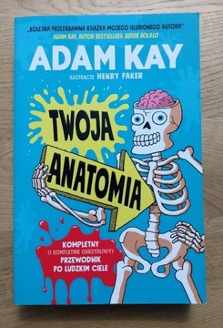 Adam Kay - Twoja anatomia