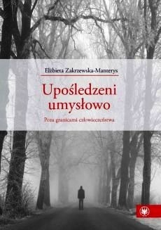 Upośledzeni umysłowo Elżbieta Zakrzewska-Manterys