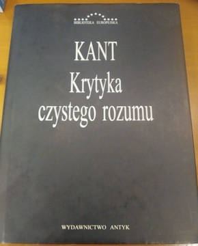 Kant Krytyka czystego rozumu wyd. Antyk 2001
