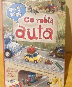 Opowiem ci mamo co robią auta