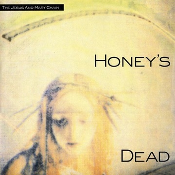 The Jesus And Mary Chain Honey's Dead CDHybrid