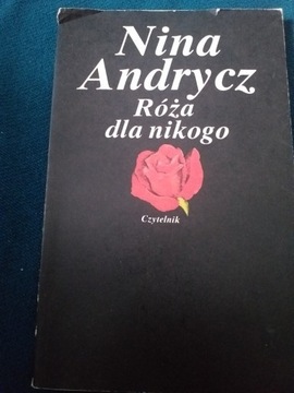 Nina Andrycz Róża dla nikogo