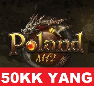 PolandMT2 50KK YANG 50.000.000 @24/7