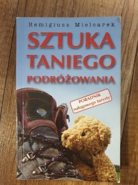 Sztuka taniego podróżowania Remigiusz Mielcarek