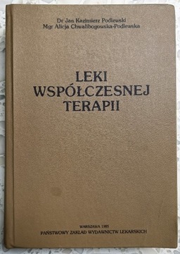 KSIĄŻKA LEKI WSPÓŁCZESNEJ TERAPII 1985 r Podlewski