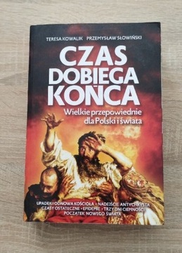 Czas dobiega końca Teresa Kowalik 