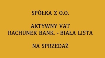 SPÓŁKA Z O.O. - BIAŁA LISTA *** AKTYWNY VAT *** VA