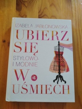 Ubierz się w uśmiech Stylowo i modnie Jabłonowska