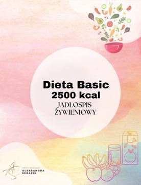 DIETA BASIC 2500 kcal - gotowy jadłospis żywieniowy