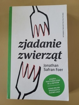 Zjadanie zwierząt Jonathan Safran Foer