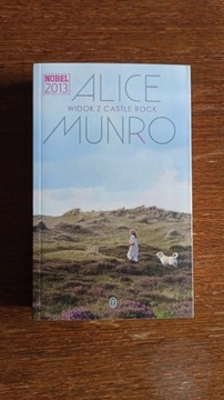 Alice Munro - Widok z Castle Rock