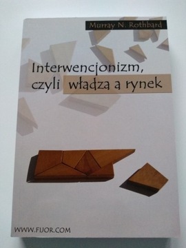 Interwencjonizm czyli władza a rynek M.N. Rothbard