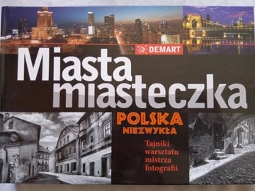 Miasta i miasteczka Polska niezwykła 