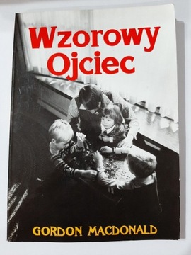 wzorowy ojciec Gordon Macdonald