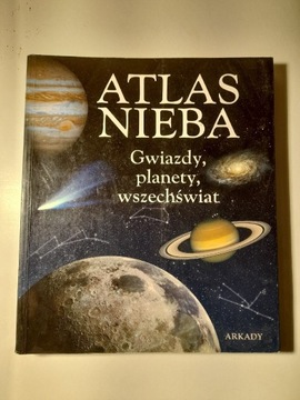 Atlas nieba gwiazdy, planety, wszechświat ARKADY